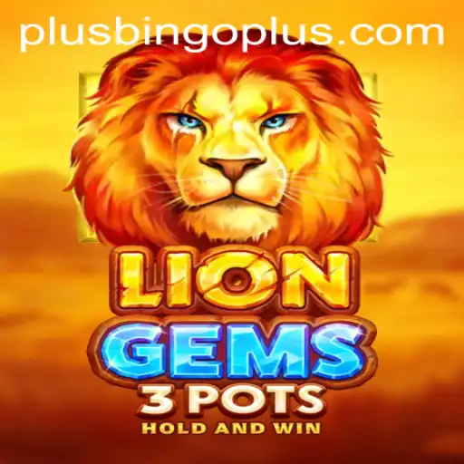 Exploring LionGems3pots and the Exciting World of BingoPlus