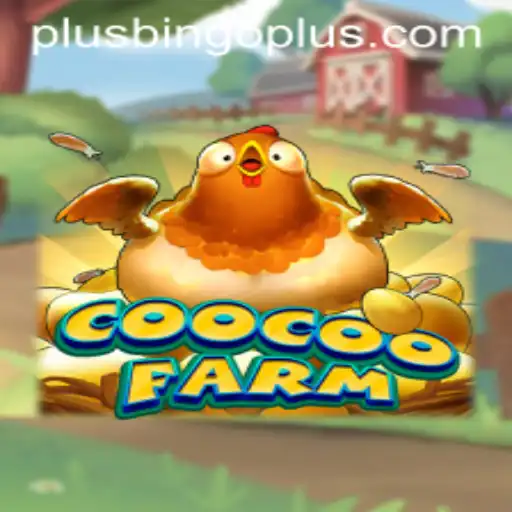 Exploring the World of CooCooFarm and Bingoplus: A Comprehensive Guide